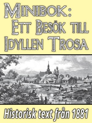 cover image of Minibok: Ett besök i idylliska Trosa år 1881